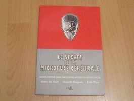 Le secret de la micropuce cérébrale