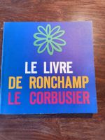 Le Livre De Ronchamp Le Corbusier Jean Petit Forces Vives