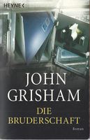 Grisham John - Die Bruderschaft / Thriller