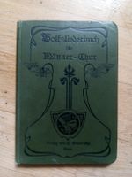 Volksliederbuch für Männer-Chor   (Altdeutsch)   ©'1907