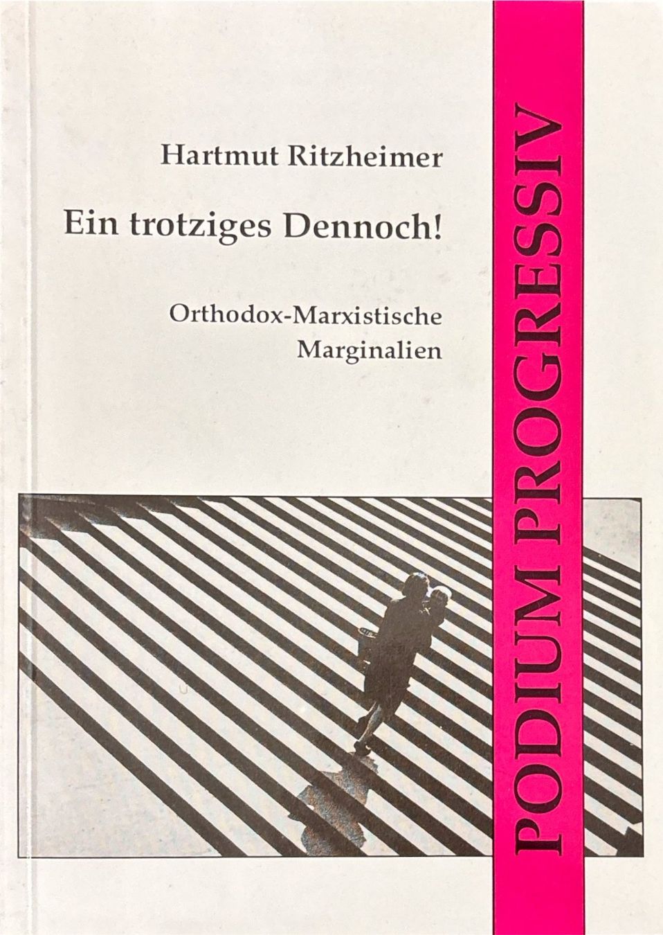 Libri: Ritzheimer Hartmut, Ein trotziges Dennoch! – Nuovo (secondo la descrizione) da Sarnen venduto da Livres