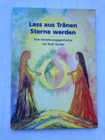 Lass aus Tränen Sterne werden - Ruth Gerber