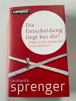 Reinhard Sprenger: "Die Entscheidung liegt bei dir!"