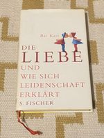 Buch Die Liebe und wie sich Leidenschaft erklärt, Bas Kast