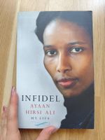Infidel by Ayaan Hirsi Ali - My Life Story, Great Read!