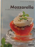 MOZZARELLA - La délicieuse Italienne