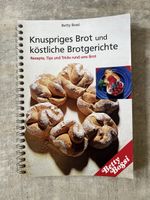 Betty Bossi Knuspriges Brot und köstliche Brotgerichte