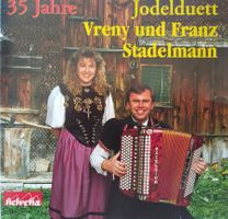 Jodel CD / Jodelduett Vreny und Franz Stadelmann - 35 Jahre