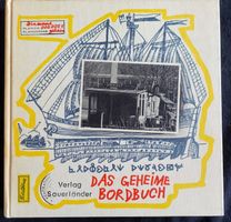 Das geheime Bordbuch. Ladislav Dvorsky, A. und Jörg Müller