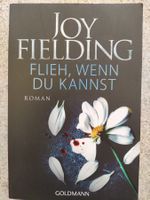 Joy Fielding Flieh, wenn du kannst