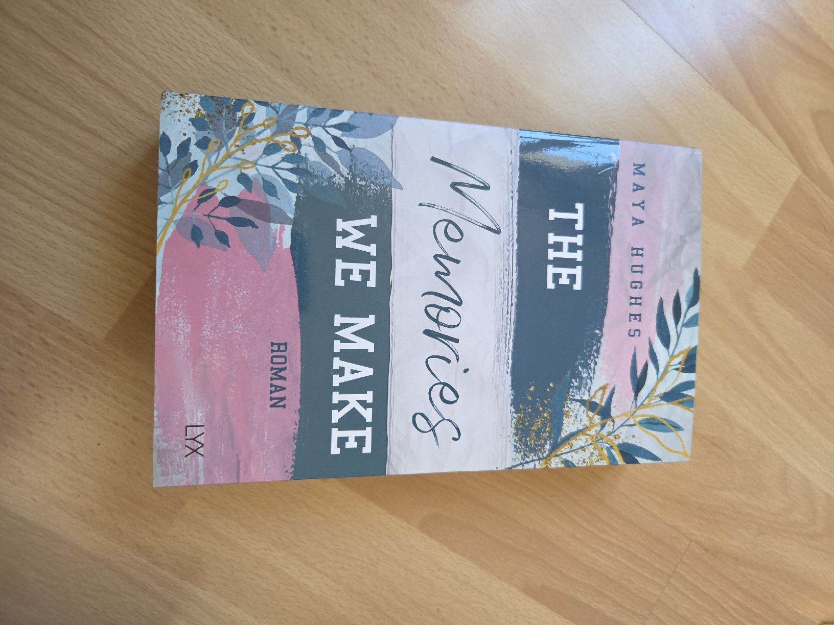 Bücher: Maya Hughes Roman - The Memories We Make, – Gebraucht aus Goldau von eli_cg8t