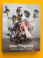 Jean Tinguely - Stillstand gibt es nicht! Ausstellungskat.