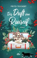 DER DUFT VON RAUREIF  -  Roman von Fritzi Teichert