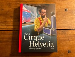 Avec le Cirque Helvetia: livre photos Yves Leresche🌟
