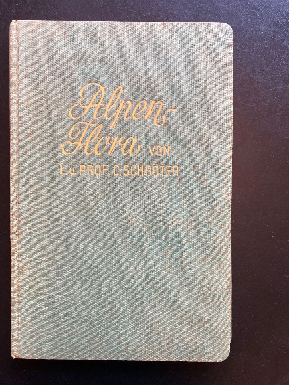 Bücher: Alpenflora von L. u. Prof. C. Schröter – Gebraucht aus Wangen ZH von day01