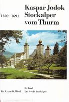 Kaspar Jodok Stockalper vom Thurm 1609-1691