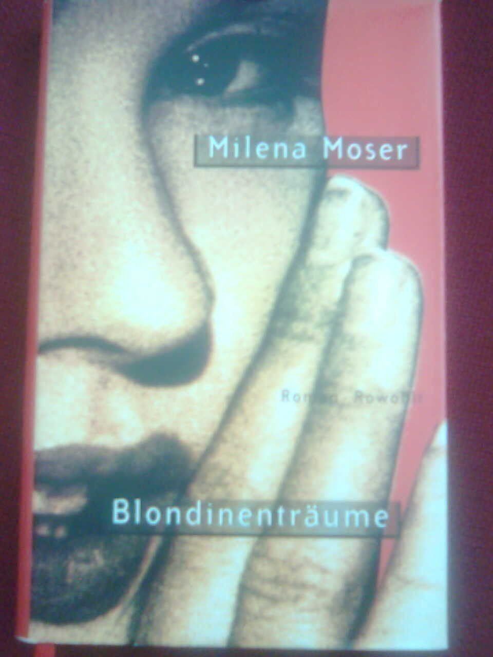 Bücher: Milena Moser  Blondinenträume – Gebraucht aus Basel von Alacant