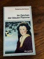 Im Zeichen der blauen Flamme Federica de Cesco dtv Buch