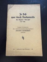 August Scherrer Zu Fuss quer durch Nordamerika 1930