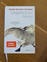Ungebetene Gäste - Ayelet Gundar-Goshen 