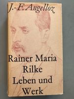 J.–F. Angelloz: Rainer Maria Rilke. Leben und Werk.
