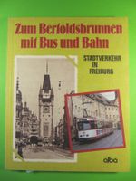 Zum Bertoldsbrunnen mit Bus und Bahn