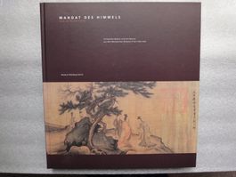 Chinesische Malerei und Schriftkunst MANDAT DES HIMMELS