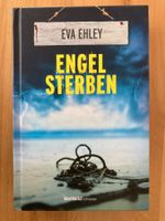 EVA  EHLEY : ENGEL  STERBEN   gebundene Ausgabe  399 Seiten
