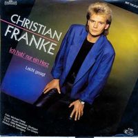 Franke Christian - Ich hab' nur ein Herz (7")