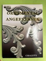 Chalet 5: Ornamental Angefressen