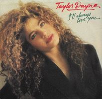 Dayne Taylor: I'll Always Love You 7"