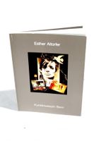 ESTHER ALTORFER: Kunstmuseum Bern, 1989, Verlag Kurt Salchi
