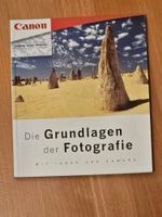 Neuw. Canon - Die Grundlagen der Fotografie