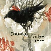 CD Calexico - Garden ruin (2006)