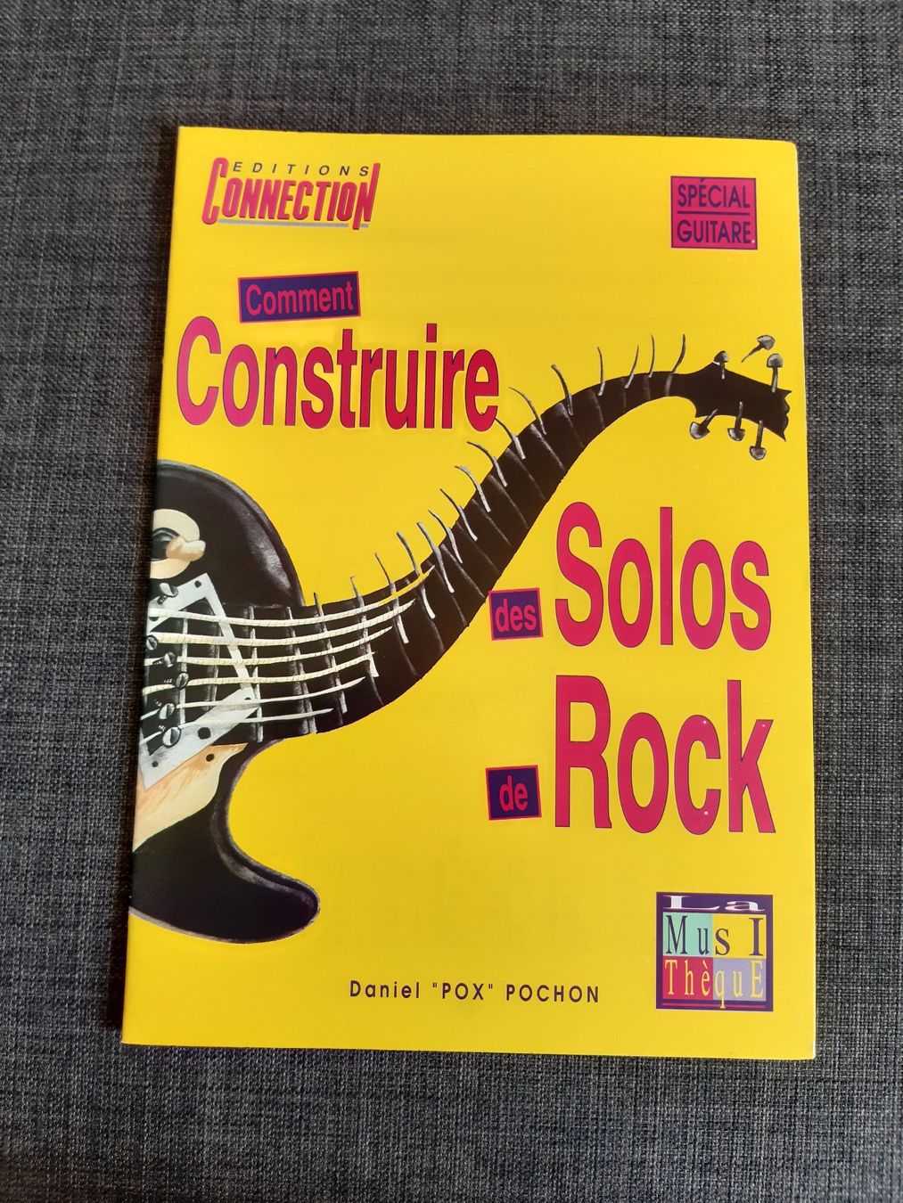 Libri: Spécial Guitare: Comment Construire des Solos de Rock – Usato da Basel venduto da odradek