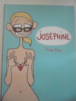 " Joséphine " Pénélope Bagieu. très très bon état