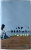 Daheim – Judith Hermann – Roman – Fischer – Top
