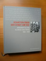 Arboner Alltag in Krise und Krieg 1930 - 1945 - Bodensee