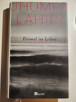 Jhumpa Lahiri: Einmal im Leben