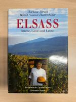 Elsass: Küche, Land und Leute