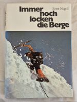 "Immer noch locken die Berge" von Ernst Nägeli (Bergbuch)