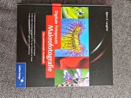 Digitale Makrofotografie: Praxis Handbuch für tolle Fotos