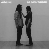 CD Maximo Park - Our earthly pleasures (2007)