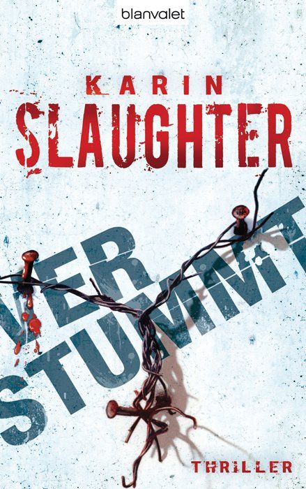 Libri: Slaughter Karin - Verstummt / Thriller – Usato da Schaffhausen venduto da buecherlaus-thriller