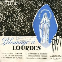 Pélerinage à Lourdes avec Père Roguet Disque Vinyle 1957 7"
