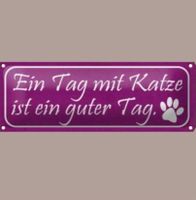 🔥 EIN TAG MIT KATZE Blechschild 🎀 27x10cm OVP 🔥