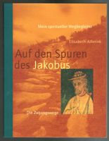 Elisabeth Alferink; Auf den Spuren des Jakobus    *