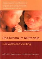 Das Drama im Mutterleib - Der verlorene Zwilling