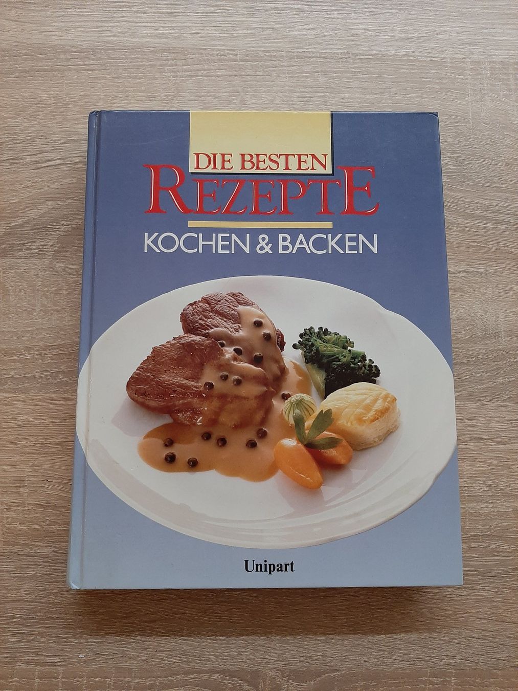 Bücher: Die besten Rezepte Kochen & Backen, Unipart – Gebraucht aus Menziken von Rien1