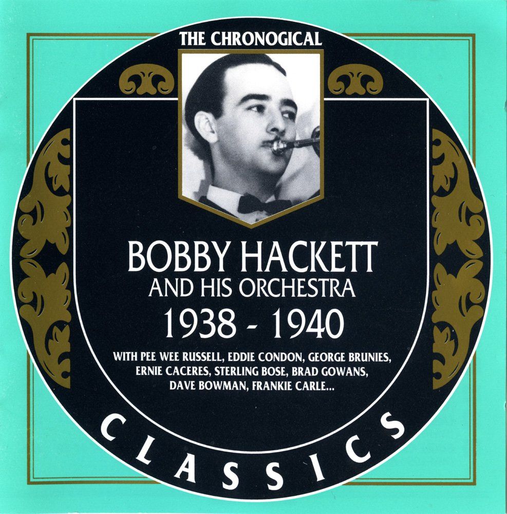 CD: Jazz-CD:  Bobby Hackett 1938 - 1940  (Classics) – Usato da Hochfelden venduto da mue_lhm9